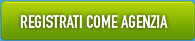 Registrati come Agenzia